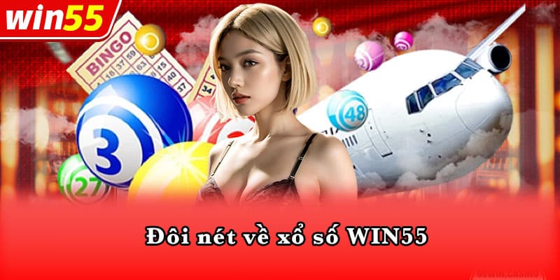 Đôi nét về xổ số WIN55